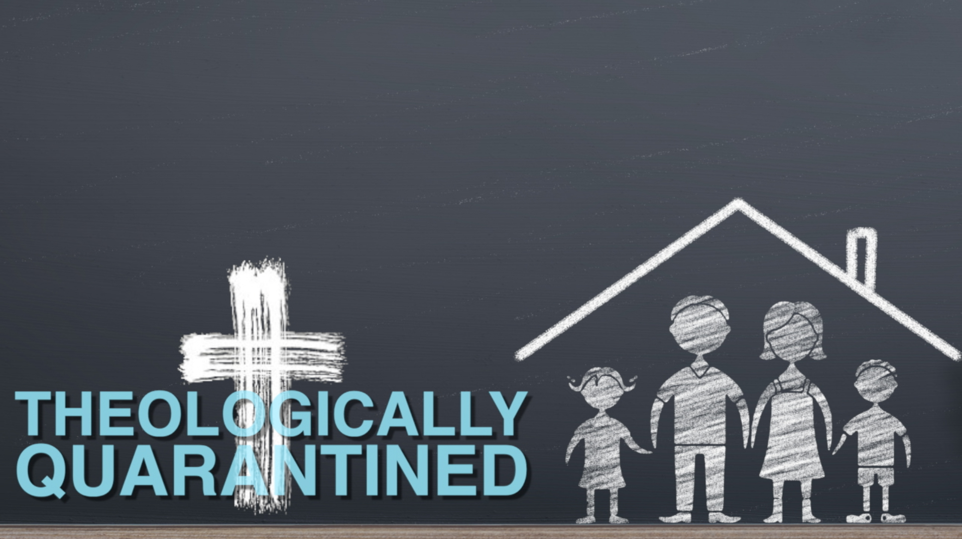 theologically quarantined